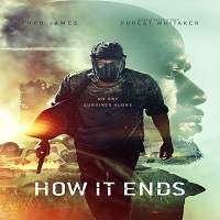 How It Ends (2018) Watch HD Full Movie Online Download Free
