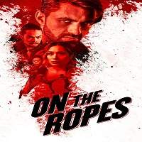 On the Ropes (2018) Watch HD Full Movie Online Download Free