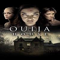 Ouija House (2018) Watch HD Full Movie Online Download Free