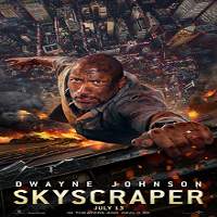 Skyscraper (2018) Watch HD Full Movie Online Download Free