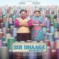Sui Dhaaga (2018) Watch HD Full Movie Online Download Free