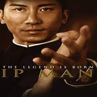 The Legend Is Born: Ip Man (2010) Hindi Dubbed Watch HD Full Movie Online Download Free