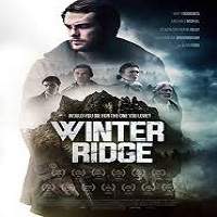 Winter Ridge (2018) Watch HD Full Movie Online Download Free