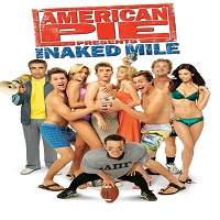 American Pie Presents: The Naked Mile (2006) Hindi Dubbed Watch HD Full Movie Online Download Free