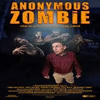 Anonymous Zombie (2018) Watch HD Full Movie Online Download Free