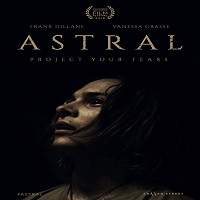 Astral (2018) Watch HD Full Movie Online Download Free