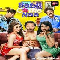 Baby Come Naa (2018) S1 Full Series Watch HD Full Movie Online Download Free