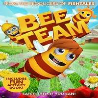 Bee Team (2018) Watch HD Full Movie Online Download Free