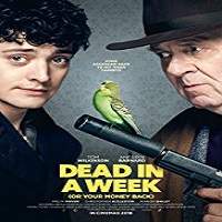 Dead in a Week: Or Your Money Back (2018) Watch HD Full Movie Online Download Free