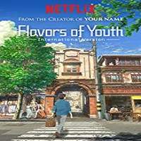 Flavors of Youth (2018) Hindi Dubbed Watch HD Full Movie Online Download Free