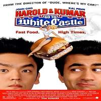 Harold & Kumar Go to White Castle (2004) Hindi Dubbed Watch HD Full Movie Online Download Free