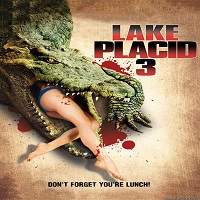 Lake Placid 3 (2010) Hindi Dubbed Watch HD Full Movie Online Download Free