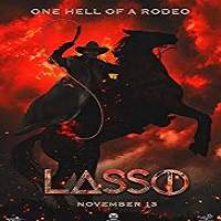 Lasso (2018) Watch HD Full Movie Online Download Free