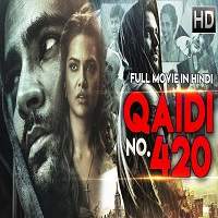Qaidi No. 420 (Veedevadu 2018) Hindi Dubbed Watch HD Full Movie Online Download Free
