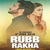 Rubb Rakha (2018) Punjabi Watch HD Full Movie Online Download Free
