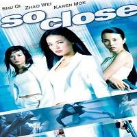 So Close (2002) Hindi Dubbed Watch HD Full Movie Online Download Free