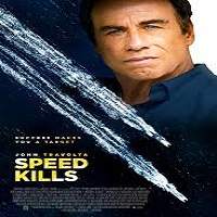 Speed Kills (2018) Watch HD Full Movie Online Download Free
