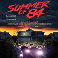 Summer of 84 (2018) Watch HD Full Movie Online Download Free