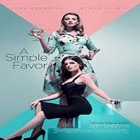 A Simple Favor (2018) Watch HD Full Movie Online Download Free