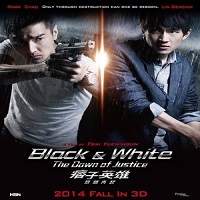 Black & White: The Dawn of Justice (2014) Hindi Dubbed Watch HD Full Movie Online Download Free