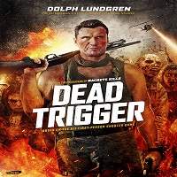 Dead Trigger (2018) Watch HD Full Movie Online Download Free