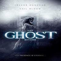 The Ghost Beyond (2018) Watch HD Full Movie Online Download Free