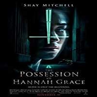 The Possession of Hannah Grace (2018) Watch HD Full Movie Online Download Free