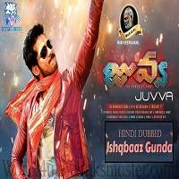 Ishqbazz Gunda (Juvva 2019) Hindi Dubbed Watch HD Full Movie Online Download Free