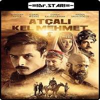 Atçali Kel Mehmet (2017) Hindi Dubbed Watch HD Full Movie Online Download Free