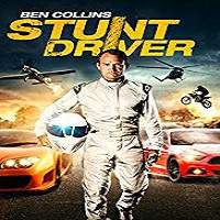 Ben Collins Stunt Driver (2015) Hindi Dubbed Watch HD Full Movie Online Download Free