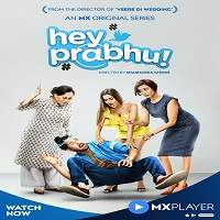 Hey Prabhu! (2019) Hindi Season 1 Complete Watch HD Full Movie Online Download Free