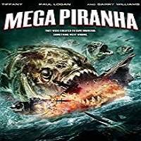 Mega Piranha (2010) Full Movie Online Download Free
