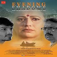 Evening Shadows (2018) Hindi Watch HD Full Movie Online Download Free