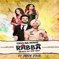 Ishq Na Hove Rabba (2018) Punjabi Watch HD Full Movie Online Download Free