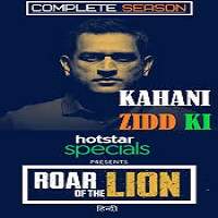 Roar OF The Lion (2019) Season 01 Hindi Complete Watch HD Full Movie Online Download Free