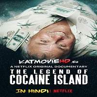 The Legend of Cocaine Island (2019) Hindi Watch HD Full Movie Online Download Free