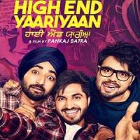 High End Yaariyaan (2019) Punjabi Watch HD Full Movie Online Download Free