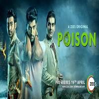 Poison (2019) Hindi (Episode 7-11) Web Series Watch HD Full Movie Online Download Free
