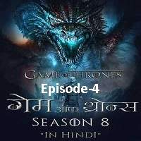Game Of Thrones Season 8 (2019) Hindi Dubbed [Episode 4] Watch Online HD Free Download