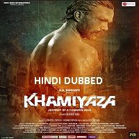 Khamiyaza (2019) Hindi Dubbed Watch 720p Quality Full Movie Online Download Free