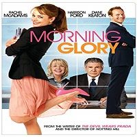 Morning Glory (2010) Hindi Dubbed Watch 720p Quality Full Movie Online Download Free