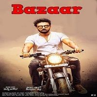 Bazaar (2019) South Hindi Dubbed Watch 720p Quality Full Movie Online Download Free