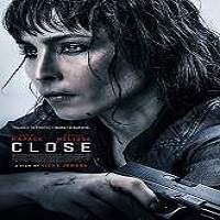 Close (2019) Full Movie