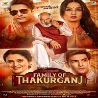Family of Thakurganj (2019) Hindi Watch 720p Quality Full Movie Online Download Free