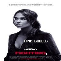 Fighting (2009) Hindi Dubbed Watch 720p Quality Full Movie Online Download Free