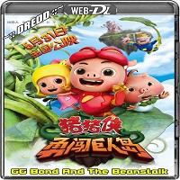 GG Bond And The Beanstalk (2014) Hindi Dubbed Watch 720p Quality Full Movie Online Download Free
