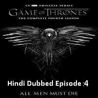 Game Of Thrones Season 4 (2014) Hindi Dubbed [Episode 4] Watch 720p Quality Full Movie Online Download Free