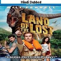 Land of the Lost (2009) Hindi Dubbed Watch 720p Quality Full Movie Online Download Free