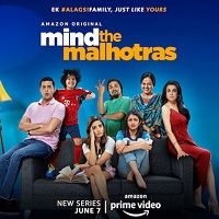 Mind The Malhotras (2019) Hindi Season 1 Complete Watch 720p Quality Full Movie Online Download Free