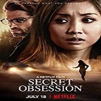 Secret Obsession (2019) Hindi Dubbed Watch 720p Quality Full Movie Online Download Free